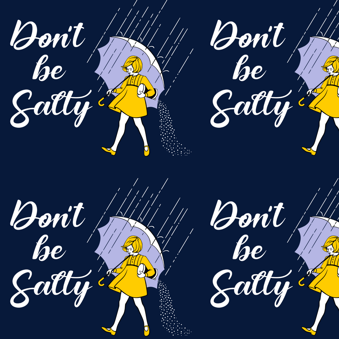 Don't Be Salty- Classic/Men's Scrub Cap