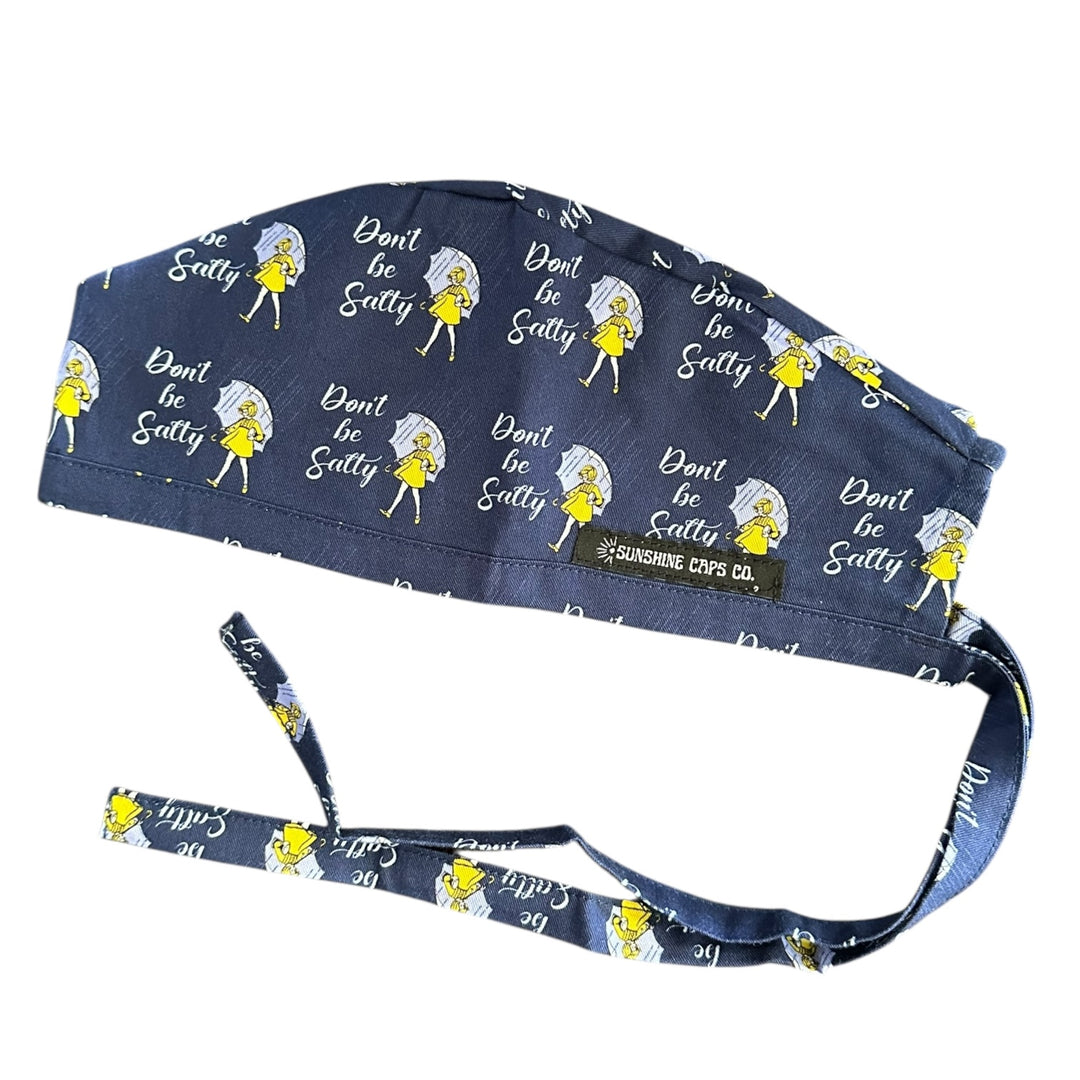 Don't Be Salty- Classic/Men's Scrub Cap
