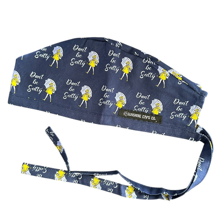 Don't Be Salty- Classic/Men's Scrub Cap
